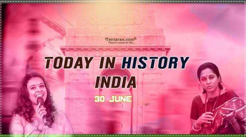 30-june-in-indian-history-june-30-special-day