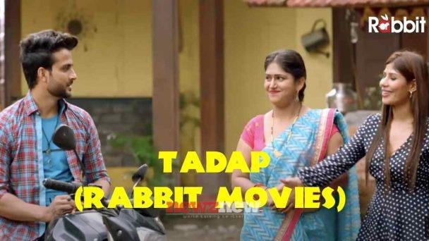 Tadap Web Series Episodes Available On Rabbit Movies App